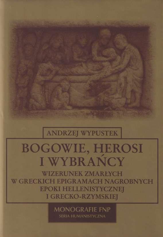 Stara-Szuflada > Bogowie, Herosi I Wybrańcy. Wizerunek Zmarłych W ...